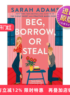 英文原版 Beg  Borrow  or Steal 乞求 借用或窃取 北美晋江文学浪漫爱情小说 Sarah Adams 英文版 进口英语原版书籍