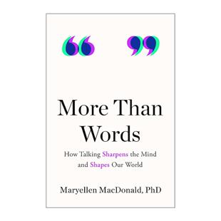英文版 书籍 Words 世界 心理语言学 讲话如何使思维敏锐并塑造我们 Than 超越语言 进口英语原版 英文原版 精装 More