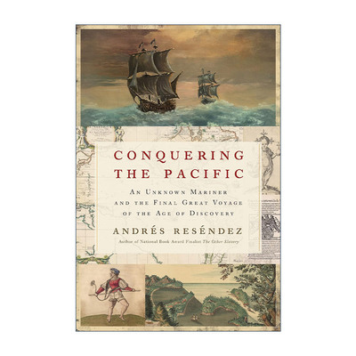 英文原版 Conquering the Pacific 征服太平洋 一个未知的水手和发现时代的最后一次伟大航行 英文版 进口英语原版书籍