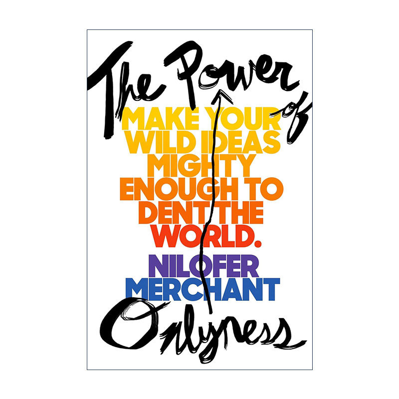 英文原版 The Power of Onlyness 从1到1+ 让你的疯狂想法强大到足以改变世界 Nilofer Merchant 精装 英文版 进口英语原版书籍