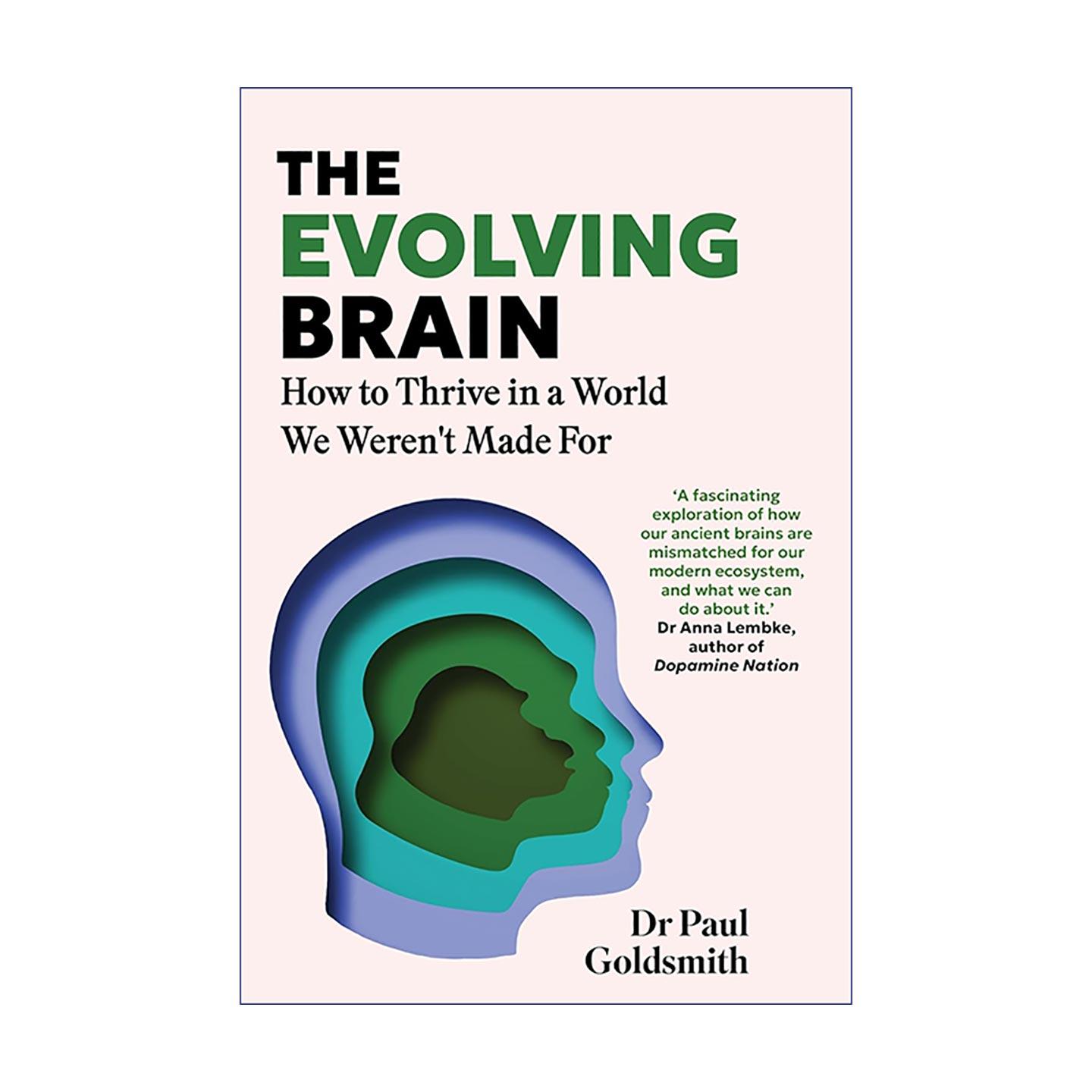 英文原版 The Evolving Brain 进化中的大脑 当百万年进化遇上数字时代 剑桥大学神经科学家Paul Goldsmith 进口英语原版书籍