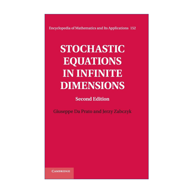 英文原版 Stochastic Equations in Infinite Dimensions 无穷维随机方程 剑桥数学百科及应用系列 精装 英文版 进口英语原版书籍