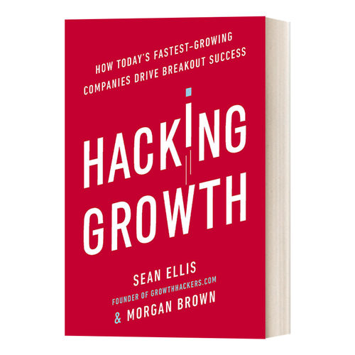 现货 英文原版书 成长黑客 增长黑客 Hacking Growth Sean Ellis 英文版 进口英语原版书籍