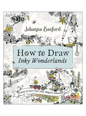 英文原版 How to Draw Inky Wonderlands 如何绘制墨水奇幻世界 秘密花园 魔法森林 着色书 英文版 进口英语原版书籍