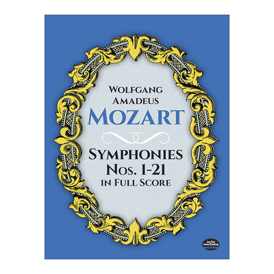 英文原版 Symphonies Nos.1-21 in Full Score 莫扎特第1-21号交响乐曲全谱 Wolfgang Amadeus Mozart 英文版 进口英语原版书籍