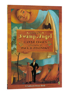 英文原版 Swamp Angel 沼泽天使 凯迪克银奖 1994纽约时报绘本 儿童读物 Anne Isaacs安妮 艾萨克斯 英文版 进口英语原版书籍