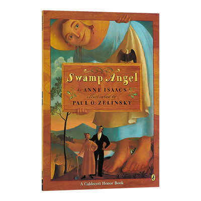 英文原版 Swamp Angel 沼泽天使 凯迪克银奖 1994纽约时报绘本 儿童读物 Anne Isaacs安妮 艾萨克斯 英文版 进口英语原版书籍