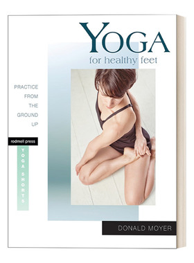 英文原版 Yoga for Healthy Feet 有助于脚部健康的瑜伽练习指南 Donald Moyer 英文版 进口英语原版书籍