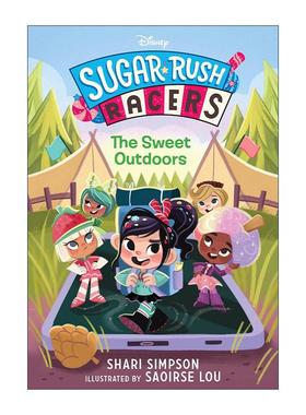英文原版 The Sweet Outdoors Sugar Rush Racers 甜蜜冲刺系列 甜蜜户外 电影无敌破坏王改编 儿童章节桥梁故事书 Shari Simpson