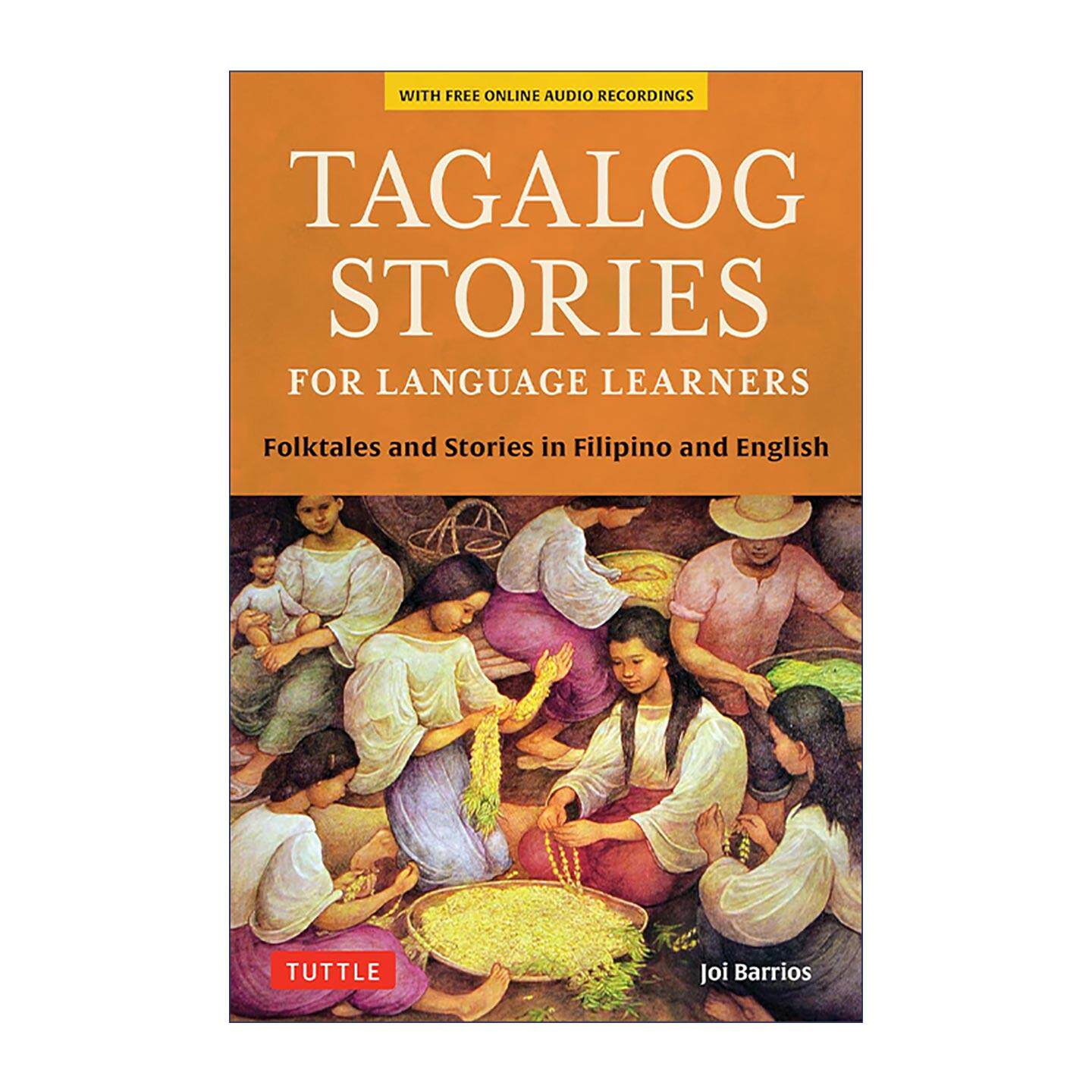 英文原版 Tagalog Stories for Language Learners 给语言学习者的菲律宾故事集 英菲双语传统民间故事 含在线音频 Tuttle 英文版
