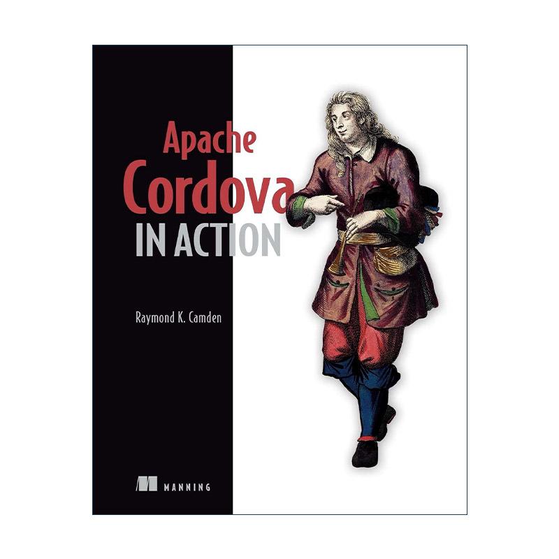 英文原版 Apache Cordova in Action Apache Cordova实战 编程入门系列 英文版 进口英语原版书籍