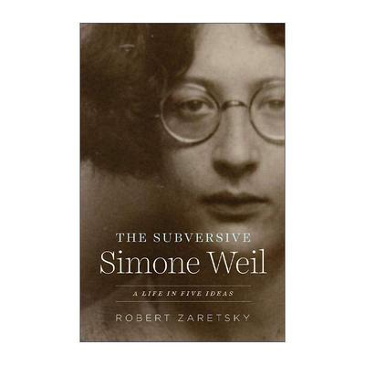英文原版 The Subversive Simone Weil 西蒙娜·薇依传 阿尔贝·加缪作者罗伯特·泽拉塔斯基 英文版 进口英语原版书籍