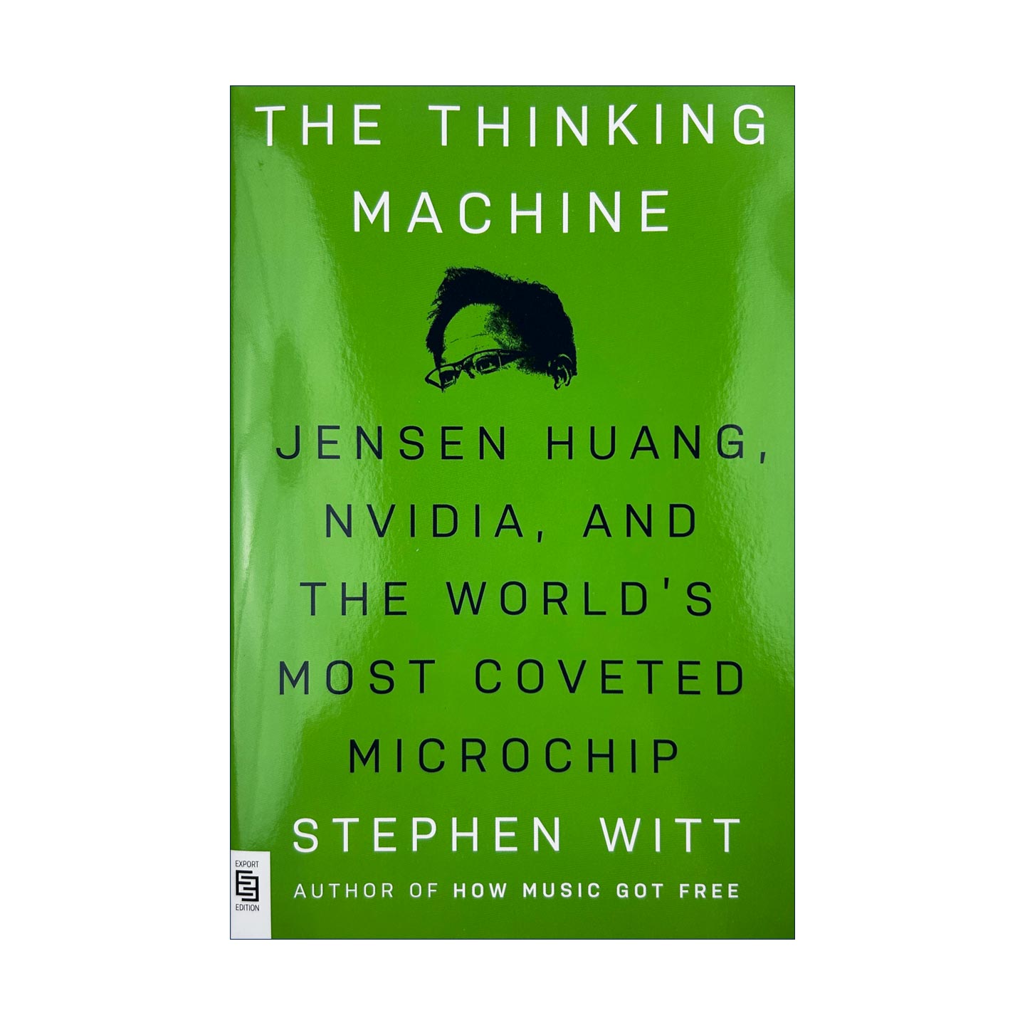 英文原版 The Thinking Machine 黄仁勋传 英伟达之芯 斯蒂芬·威特 英文版 进口英语原版书籍