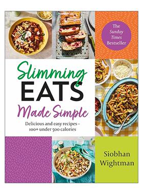 英文原版 Slimming Eats Made Simple 减肥瘦身低卡饮食 美味又简单的食谱精装 低于500卡路里 英文版 进口英语原版书籍