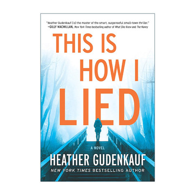 英文原版 This Is How I Lied 我就是这样撒谎的 纽约时报畅销作者希瑟·古登考夫 英文版 进口英语原版书籍