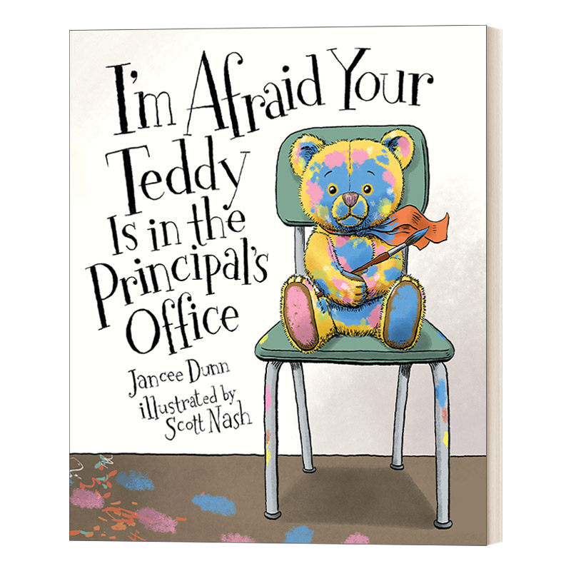 英文原版 I'm Afraid Your Teddy Is in the Principal's Office恐怕你的泰迪熊在校长室 惹祸的泰迪熊系列 欢喜闹剧 英文版进口书高性价比高么？