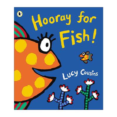 英文原版 Hooray for Fish 金鱼万岁 儿童启蒙认知趣味绘本 小鼠波波作者Lucy Cousins 英文版 进口英语原版书籍