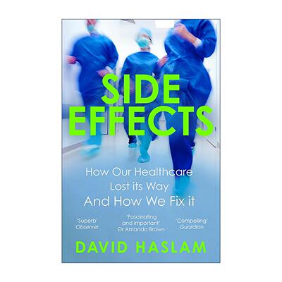 英文原版 Side Effects 副作用 我们的医疗保健系统面临的棘手问题 英文版 进口英语原版书籍