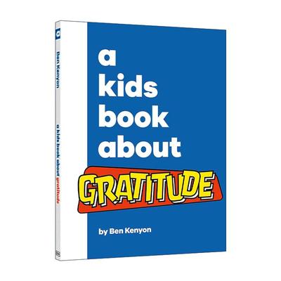 英文原版 A Kids Book About Gratitude 给孩子的书 感恩 正念引导价值观培养 DK精装科普百科读物 英文版 进口英语原版书籍