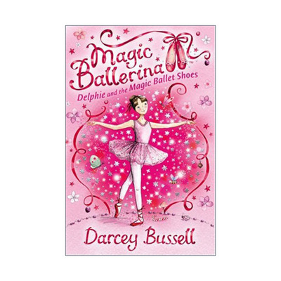 英文原版 Magic Ballerina Delphie and the Magic Ballet Shoes 魔法芭蕾舞女1 德尔菲与魔法芭蕾舞鞋 英文版 进口英语原版书籍