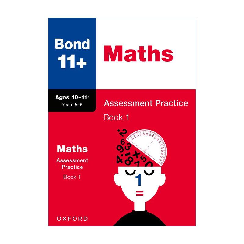 英文原版 Bond 11+ Maths Assessment Practice Age 10-11+ Book 1 牛津邦德英国小升初数学评估练习1 小学教辅 含答案