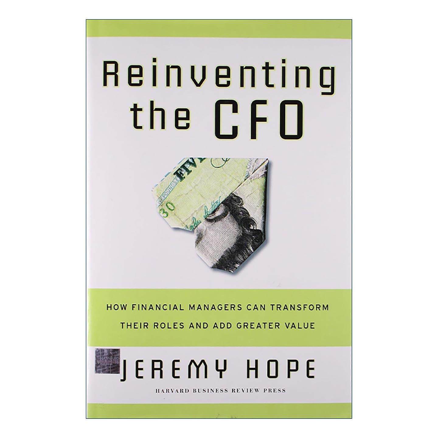 英文原版 Reinventing The Cfo 重塑首席财务官 财务经理如何转变角色 创造更大价值 哈佛商业评论 精装 英文版 进口英语原版书籍