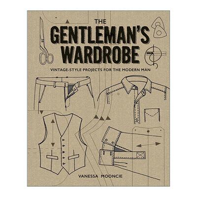 英文原版 The Gentleman's Wardrobe 绅士衣橱 现代男士的复古风格 精装 英文版 进口英语原版书籍