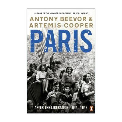 英文原版 Paris After the Liberation 解放后的巴黎 1944-1949 安东尼·比弗 英文版 进口英语原版书籍