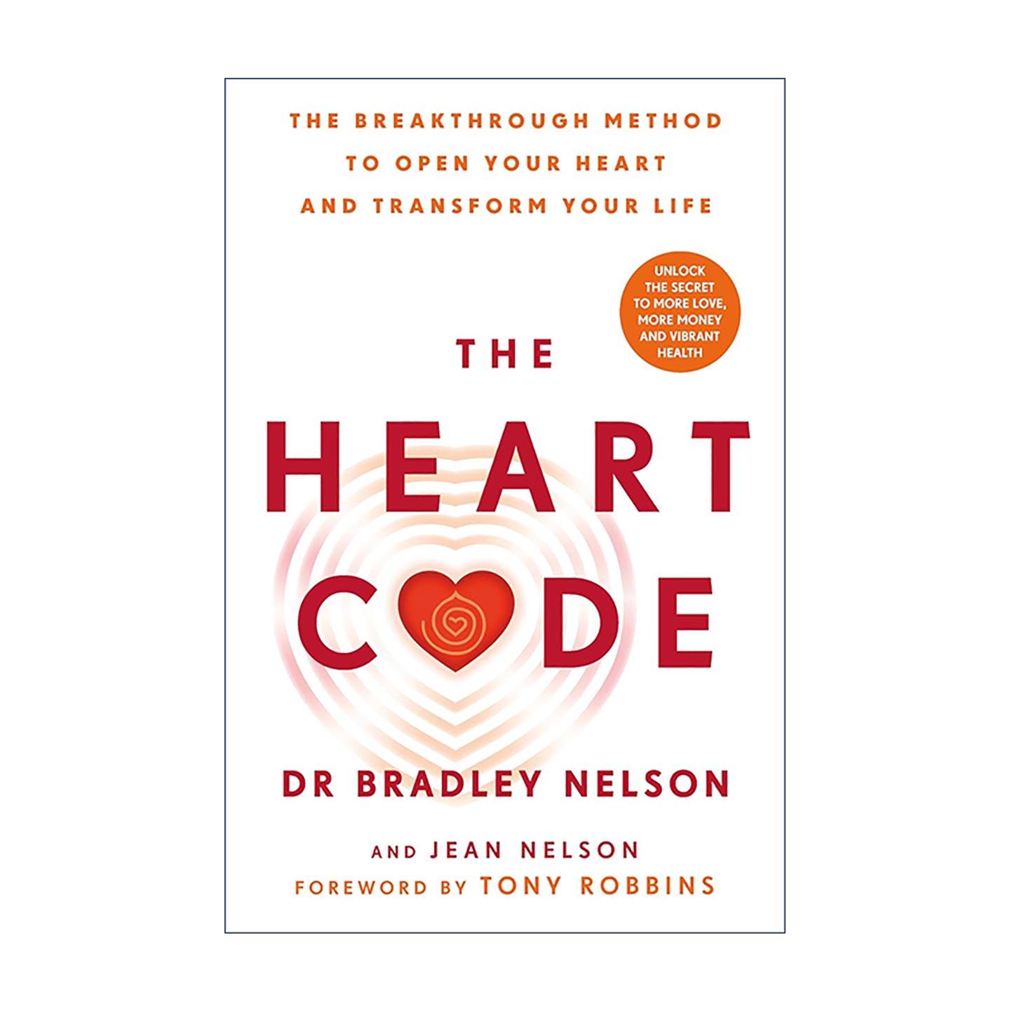 英文原版 The Heart Code 心灵密码 敞开心扉 改变人生的突破性方法 布拉德利·尼尔森 英文版 进口英语原版书籍