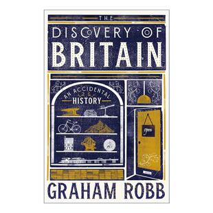英文原版 The Discovery of Britain 探索英国 探索法国作者新书 格雷厄姆·罗布 英国皇家文学学会翁达杰奖 Graham Robb 精装