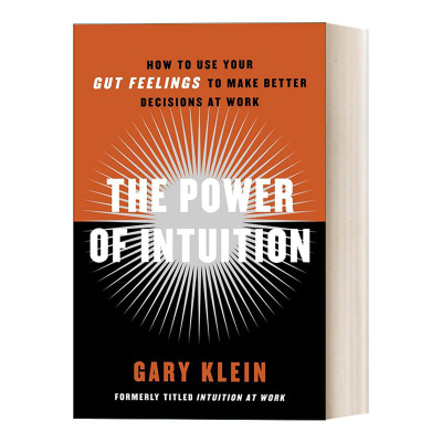 英文原版 The Power of Intuition 直觉定律 如何正确利用逻辑之外不可忽视的力量 Gary Klein 英文版 进口英语原版书籍