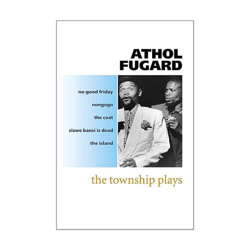 英文原版 The Township Plays 南非剧作家阿索尔·富加德 五部经典乡镇戏剧 早期戏剧核心合集 英文版 进口英语原版书籍