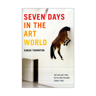 英文原版 Seven Days In The Art World 艺术世界中的七天 探密艺术行业运作机制 英文版 进口英语原版书籍