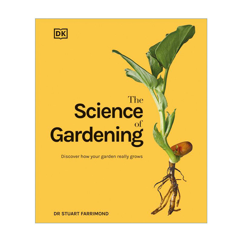 英文原版 The Science of Gardening DK百科全书 园艺科学 发现你的花园是如何生长的 精装 英文版 进口英语原版书籍