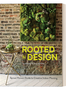 英文原版 Rooted in Design 设计生根 新芽的绿意装饰 园艺 Tara Heibel 精装艺术图册 英文版 进口英语原版书籍