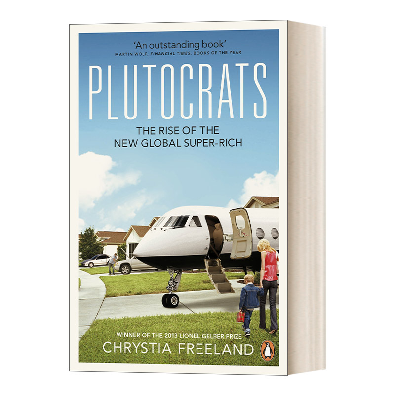英文原版 Plutocrats 巨富 全球超级新贵的崛起和其他人的没落 克里斯蒂娅?弗里兰 英文版 进口英语原版书籍