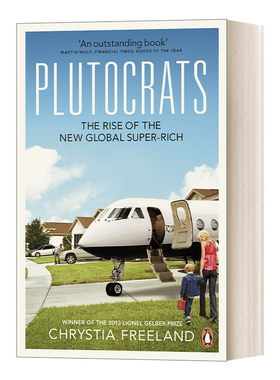 英文原版 Plutocrats 巨富 全球超级新贵的崛起和其他人的没落 克里斯蒂娅?弗里兰 英文版 进口英语原版书籍