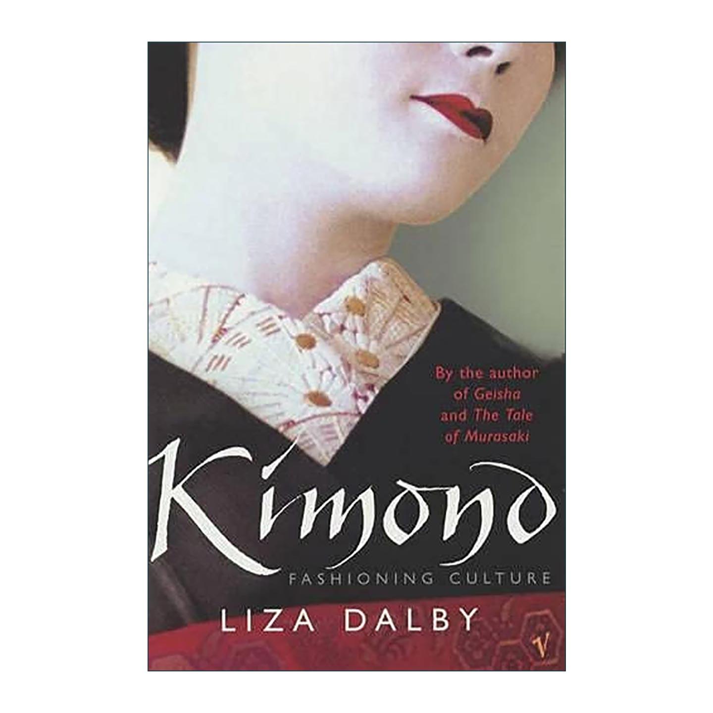 英文原版 Kimono 和服 时尚的文化 我在京都当艺伎作者Liza Dalby 英文版 进口英语原版书籍