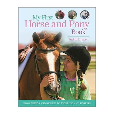 英文原版 My First Horse and Pony Book From Breeds and Bridles to Jodhpurs and Jumping我的一本马指南 从品种和马具到马裤