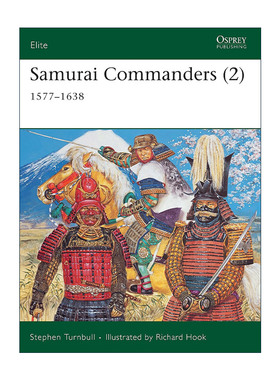 英文原版 Samurai Commanders 2 16-17世纪日本武士指挥官 军事精锐系列 英文版 进口英语原版书籍