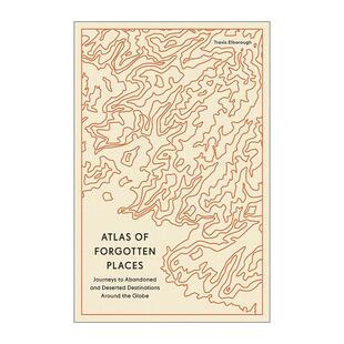 英文原版 Atlas of Forgotten Places 被遗忘之地的地图 废墟之旅 特拉维斯·埃尔伯勒 Travis Elborough 英文版 进口英语原版书籍