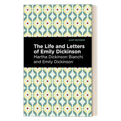 英文原版 Life and Letters of Emily Dickinson Mint Editions 艾米莉·狄金森的生平与书信 传记 Martha Dickinson Bianchi