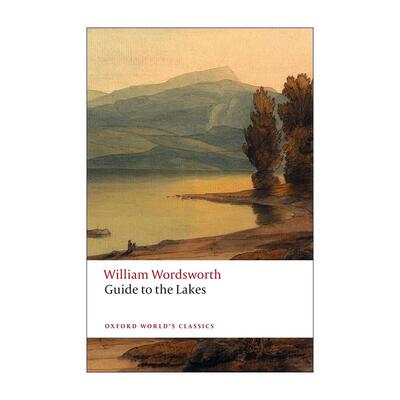 英文原版 Guide to the Lakes 湖区指南 华兹华斯 牛津世界经典系列 英文版 进口英语原版书籍