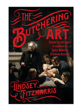 英文原版 The Butchering Art 治愈的屠宰 外科手术往事 英文版 进口英语原版书籍