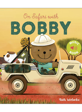英文原版 On Safari with Bobby 和鲍比一起旅行 波比的探险之旅 儿童精装绘本 动物认知 Ruth Wielockx 英文版 进口英语原版书籍