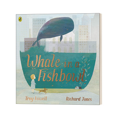 英文原版 Whale in a Fishbowl 鱼缸里的鲸鱼 平装绘本 亲子互动共读宝宝睡前故事图画书 英文版 进口英语原版书籍