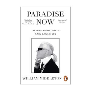 英文原版 Paradise Now 此刻天堂 时尚老佛爷卡尔·拉格斐传记 英文版 进口英语原版书籍