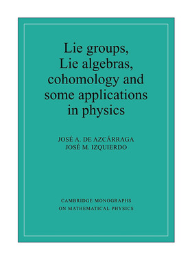 英文原版 Lie Groups Lie Algebras Cohomology and some Applications in Physics 李群 李代数 上同调和物理学中的一些应用