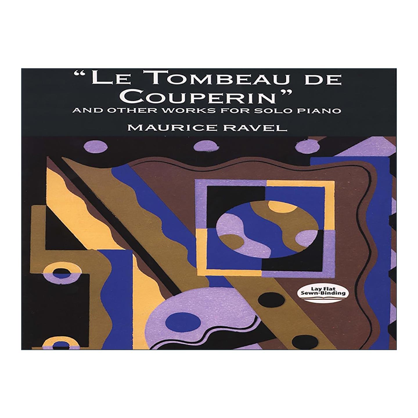 英文原版 Le Tombeau de Couperin and Other Works for Solo Piano 库普兰之墓 及其他钢琴独奏作品集 莫里斯·拉威尔 英文版