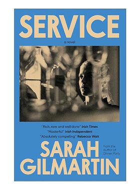 英文原版 Service 服务的代价 Sarah Gilmartin 爱尔兰时报评选21世纪百佳爱尔兰文学作品 英文版 进口英语原版书籍